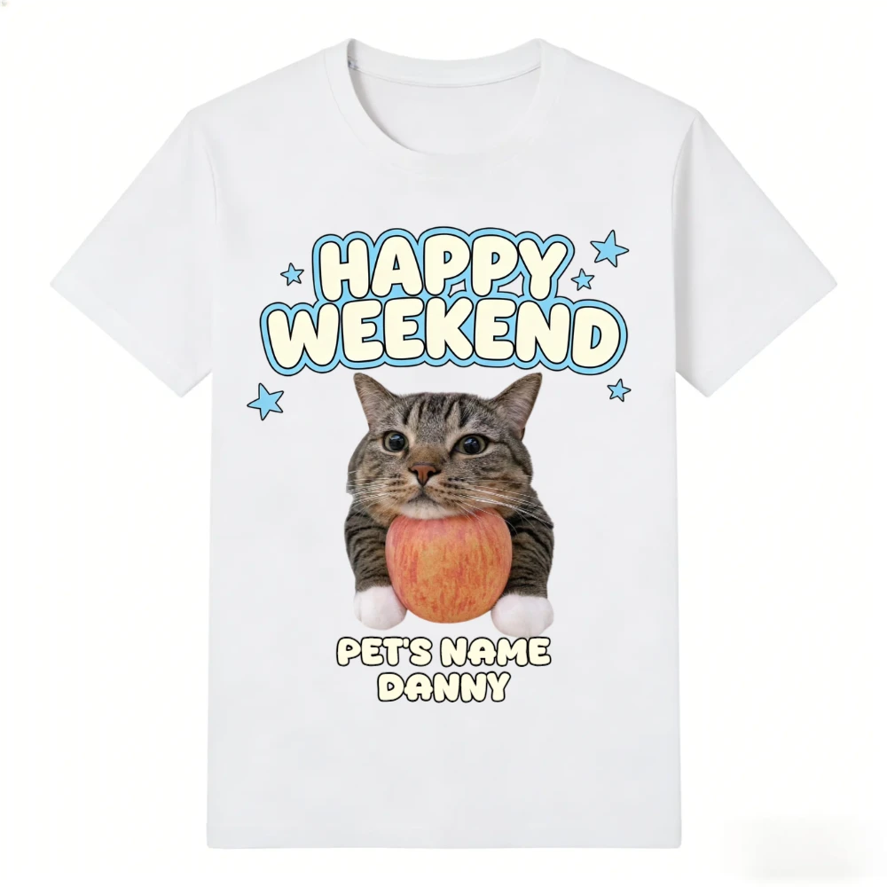 Happy Pet Weekend Custom Apparel